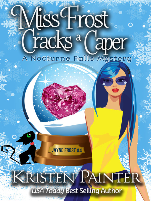 Title details for Miss Frost Cracks a Caper by Kristen Painter - Available
